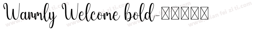 Warmly Welcome bold字体转换